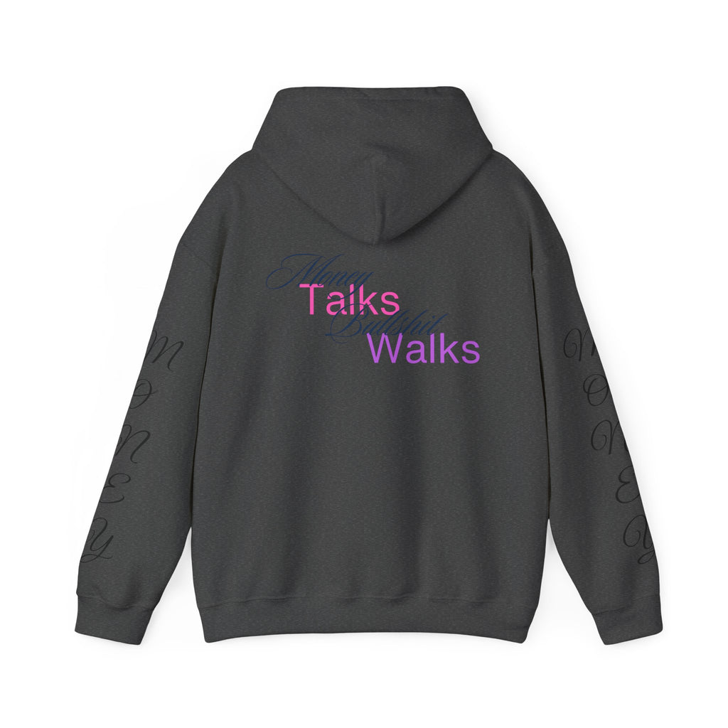 Vi-Hoodie — "Money Talks, Bullshit Walks"