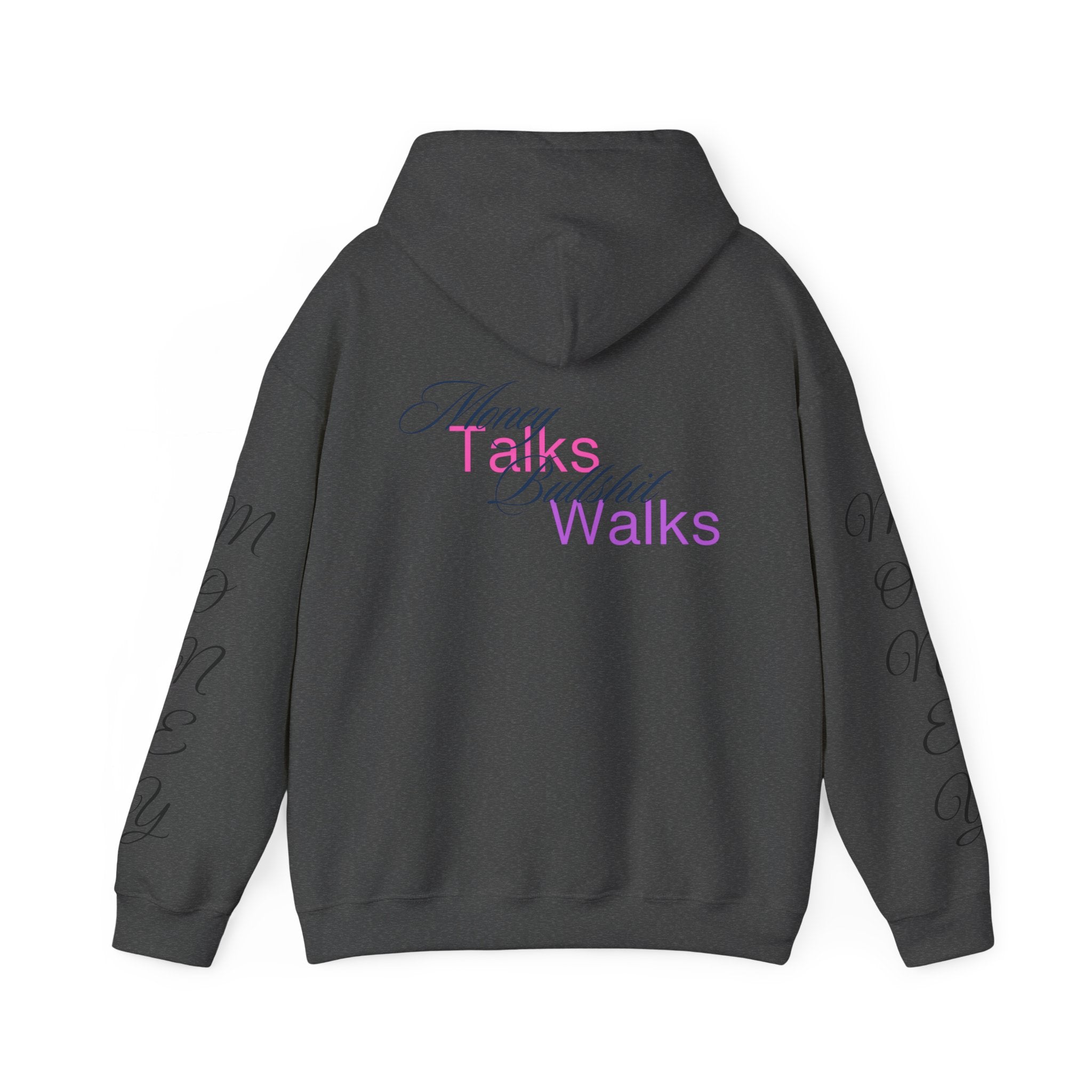 Vi-Hoodie — "Money Talks, Bullshit Walks"