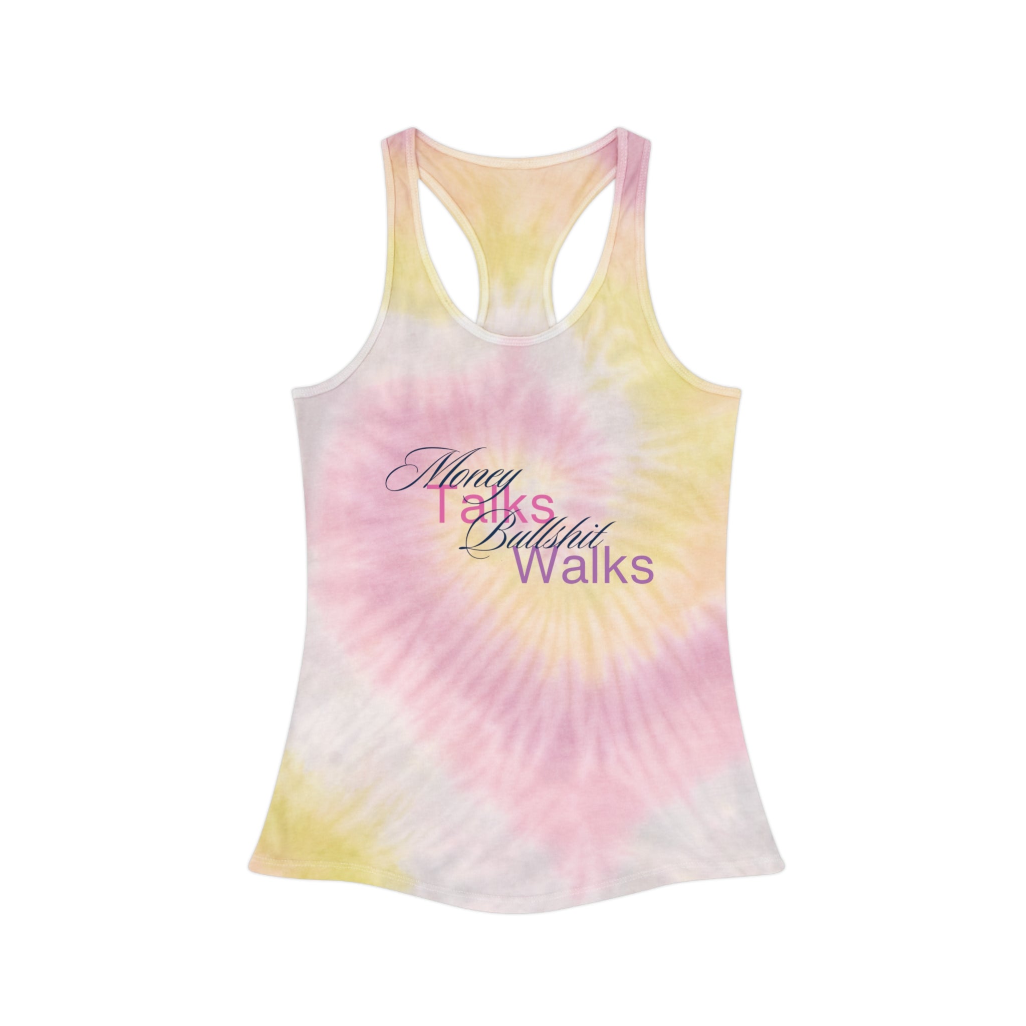 Women’s Vi-Tank - Tie-Dye Racerback — 'Money Talks, Bullshit Walks'