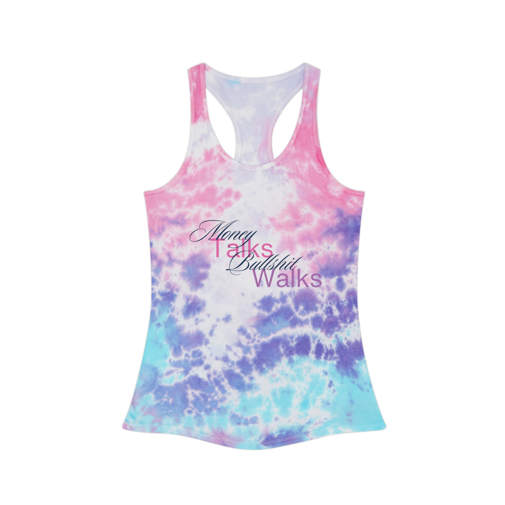 Women’s Vi-Tank - Tie-Dye Racerback — 'Money Talks, Bullshit Walks'