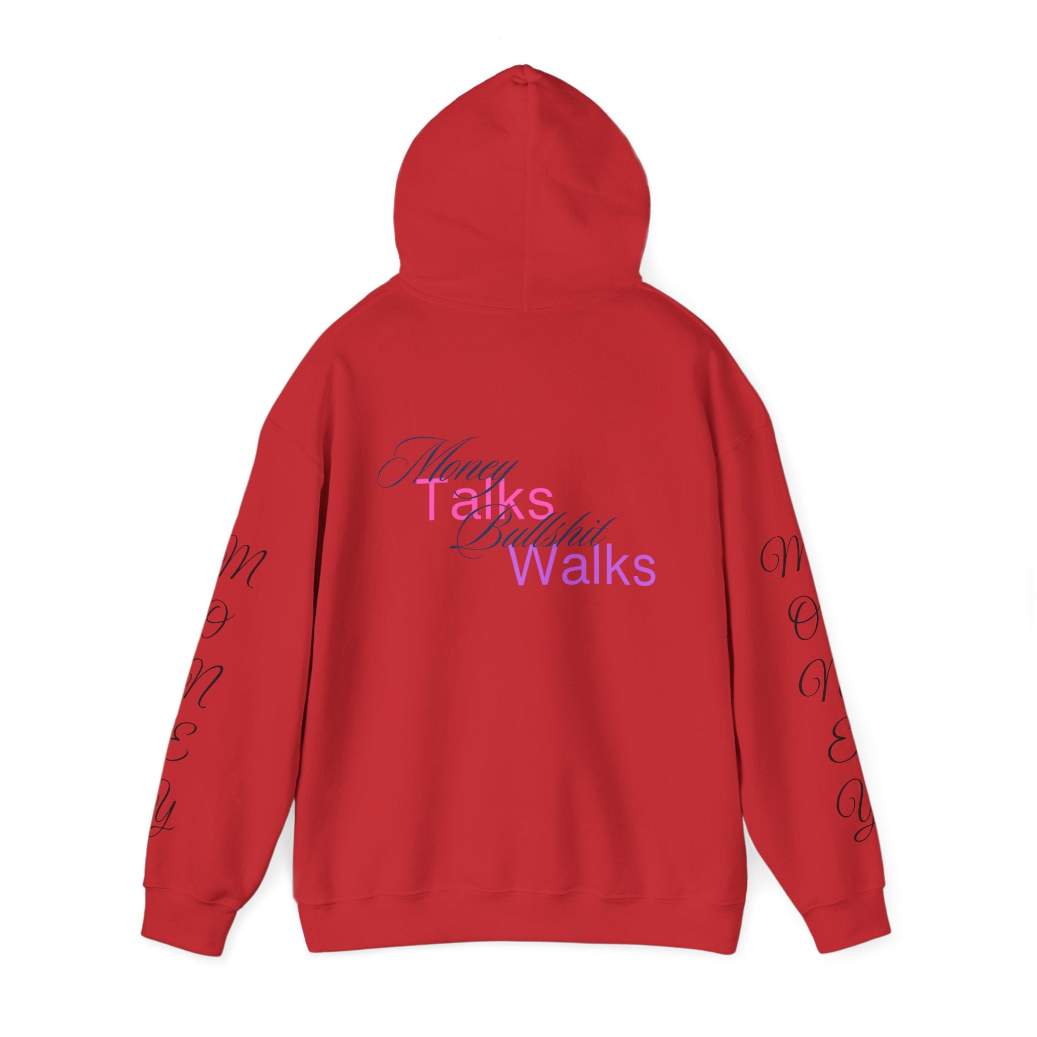 Vi-Hoodie — "Money Talks, Bullshit Walks"