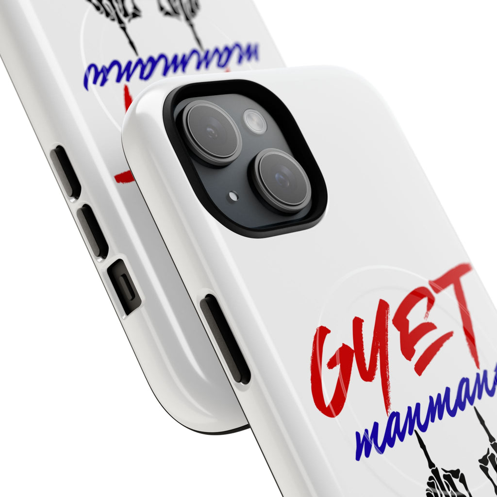 Phone Case — "GYET manmanw" Bold Script with Dual Middle Fingers (Tough Magnetic)