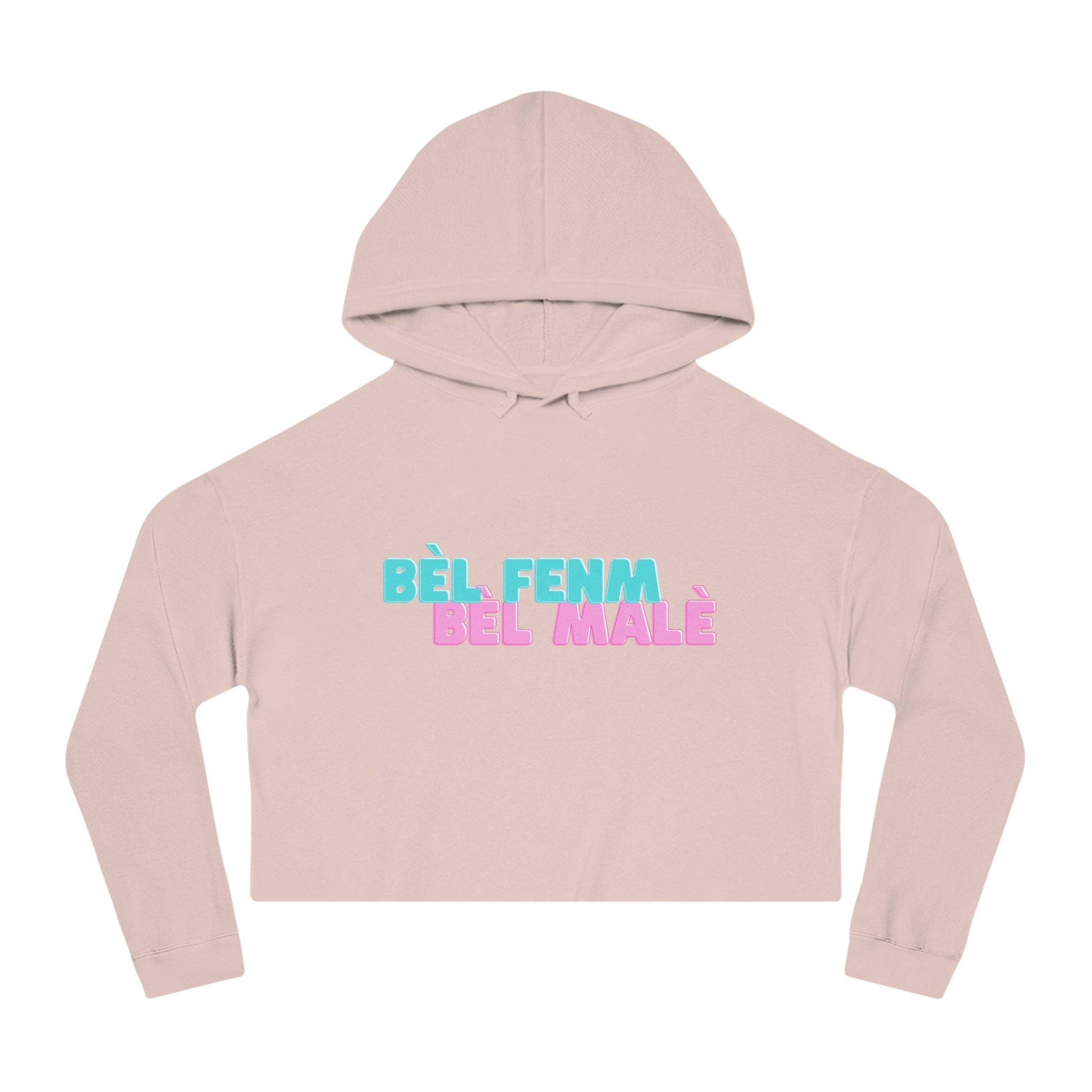 Crop Vi-Hoodie - "Bèl Fenm Bèl Malè